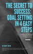 The Secret to Success: Goal Setting in... - Bild 1