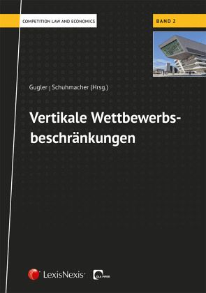 Vertikale Wettbewerbsbeschränkungen Vertikale Wettbewerbsbeschränkungen