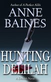 Hunting Delilah (Delilah Thrillers, #1) (eBook, ePUB) Hunting Delilah (Delilah Thrillers, #1) (eBook, ePUB)