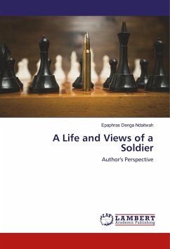 A Life and Views of a Soldier