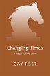 Changing Times (Knight Agency, #5)... - Bild 1