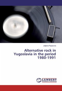 Alternative rock in Yugoslavia in the period 1980-1991 - Papazova, Julijana