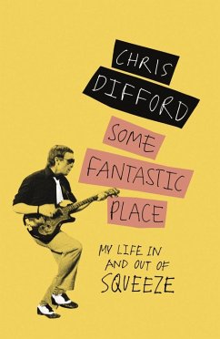 Some Fantastic Place (eBook, ePUB) - Difford, Chris