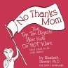 No Thanks Mom: The Top Ten Objects Your... - Bild 1
