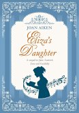 Eliza's Daughter (eBook, ePUB) Eliza's Daughter (eBook, ePUB)