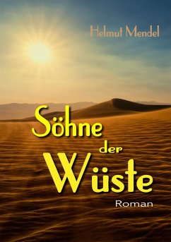 Söhne der Wüste (eBook, ePUB) - Mendel, Helmut