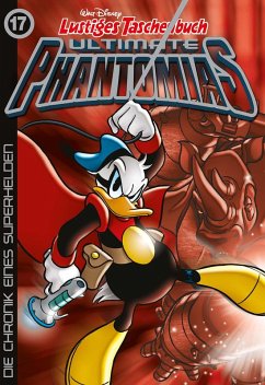 Cover Die Chronik eines Superhelden / Lustiges Taschenbuch Ultimate Phantomias Bd.17 (eBook, ePUB)