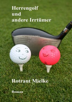 Herrengolf und andere Irrtümer (eBook, ePUB) - Mielke, Rotraut