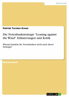 Die Notenbankstrategie "Leaning against the Wind". Erläuterungen und Kritik (eBook, PDF)