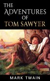 The Adventures of Tom Sawyer (eBook, ePUB)