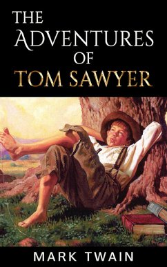 The Adventures of Tom Sawyer (eBook, ePUB) - twain, Mark