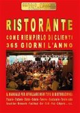 Ristorante. Come riempirlo di clienti 365 giorni l’anno (eBook, ePUB)