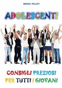 Adolescenti (eBook, ePUB) - Felleti, Sergio