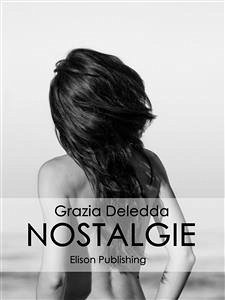 Nostalgie (eBook, ePUB) - Deledda, Grazia