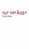 Nur ein Kuss (eBook, ePUB)