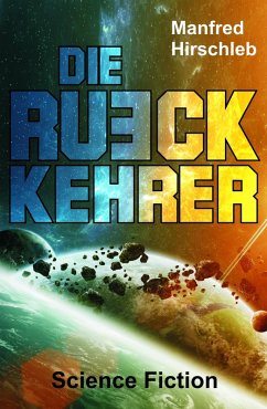 Die Rückkehrer (eBook, ePUB) - Hirschleb, Manfred