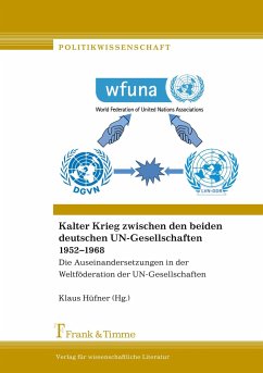 Kalter Krieg zwischen den beiden deutschen UN-Gesellschaften 1952¿1968