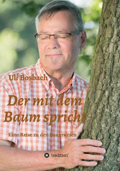 Der mit dem Baum spricht - Bosbach, Uli