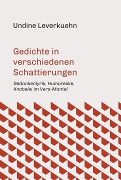 Gedichte in verschiedenen Schattierungen (eBook, ePUB) - Leverkuehn, Undine
