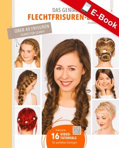 Das geniale Flechtfrisuren-Buch (eBook, PDF) - Wegner, Christiane