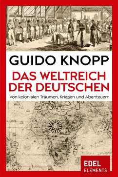 Das Weltreich der Deutschen (eBook, ePUB) - Knopp, Guido