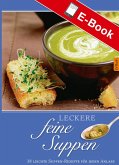 Leckere feine Suppen (eBook, PDF)