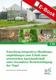 Erprobung integrativer Handlungsempfehlungen zum Erhalt einer artenreichen Agrarlandschaft unter besonderer Berücksichtigung der Vögel (eBook, PDF)