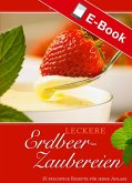 Leckere Erdbeer-Zaubereien (eBook, PDF) Leckere Erdbeer-Zaubereien (eBook, PDF)