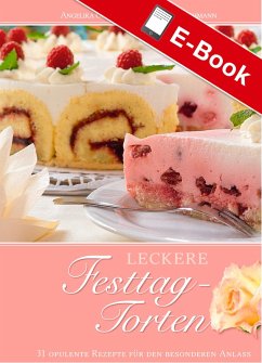 Leckere Festtagtorten (eBook, PDF) - Gördes-Giesen, Angelika