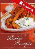 Leckere Kürbis-Rezepte (eBook, PDF)