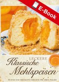 Leckere klassische Mehlspeisen (eBook, PDF)