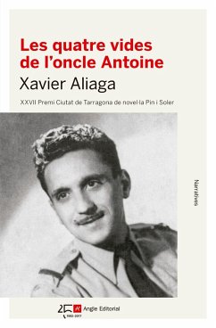 Les quatre vides de l'oncle Antoine (eBook, ePUB) - Aliaga, Xavier