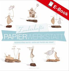 Zauberhafte Papier-Werkstatt (eBook, PDF) - Guiot-Hullot, Isabelle