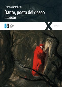 Dante, poeta del deseo. Infierno (eBook, ePUB) - Nembrini, Franco