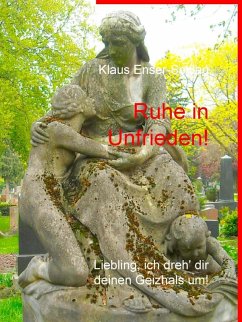 Ruhe in Unfrieden! (eBook, ePUB)