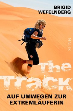 The Track – Auf Umwegen zur Extremläuferin (eBook, ePUB) - Wefelnberg, Brigid