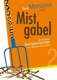 Neue Memoiren einer Mistgabel 2 (eBook, ePUB) Neue Memoiren einer Mistgabel 2 (eBook, ePUB)