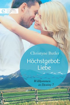 Höchstgebot: Liebe (eBook, ePUB) - Butler, Christyne