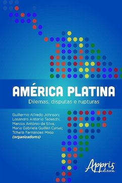 América platina (eBook, ePUB) - Johnson, Guillermo Alfredo; Tedeschi, Losandro Antonio; da Silva, Marcos Antônio; Carias, Maria Gabriela Guillén; Maso, Tchella