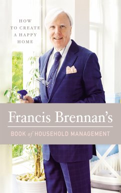 Francis Brennan's Book of Household Management (eBook, ePUB) - Brennan, Francis