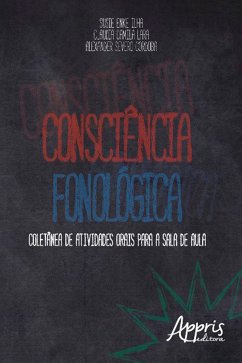 Consciência fonológica (eBook, ePUB) - Ilha, Susie Enke; Lara, Claudia Camila; Cordoba, Alexander Severo