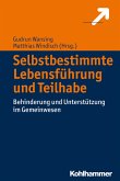 Selbstbestimmte Lebensführung und Teilhabe (eBook, PDF)