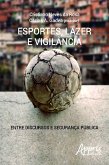 Esportes, lazer e vigilância (eBook, ePUB)