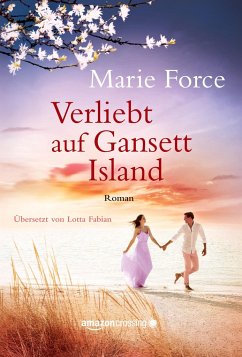 Verliebt auf Gansett Island / Die McCarthys Bd.10 - Force, Marie