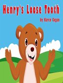 Henry's Loose Tooth (eBook, ePUB) Henry's Loose Tooth (eBook, ePUB)