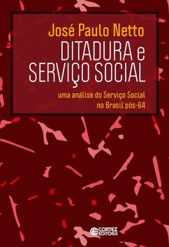 Ditadura e Serviço Social (eBook, ePUB) - Netto, José Paulo