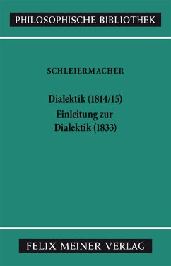 Dialektik (1814/15). Einleitung zur Dialektik (1833) (eBook, PDF) - Schleiermacher, Friedrich Daniel Ernst