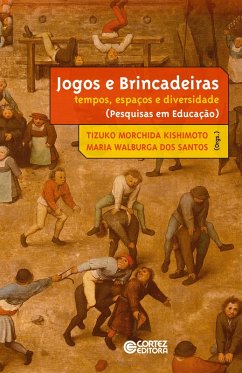 Jogos e brincadeiras (eBook, ePUB) - Santos, Maria Walburga dos; Kishimoto, Tizuko Morchida