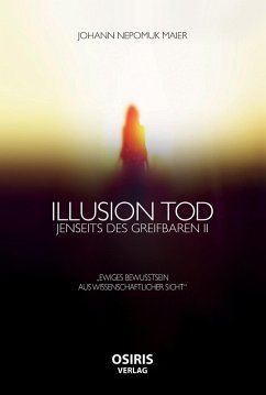 Illusion Tod (eBook, ePUB) - Maier, Johann Nepomuk