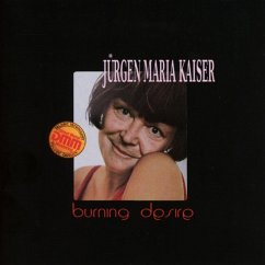 Burning Desire - Kaiser,Jürgen Maria